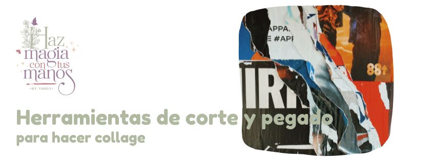 Collage: herramientas de corte y pegado